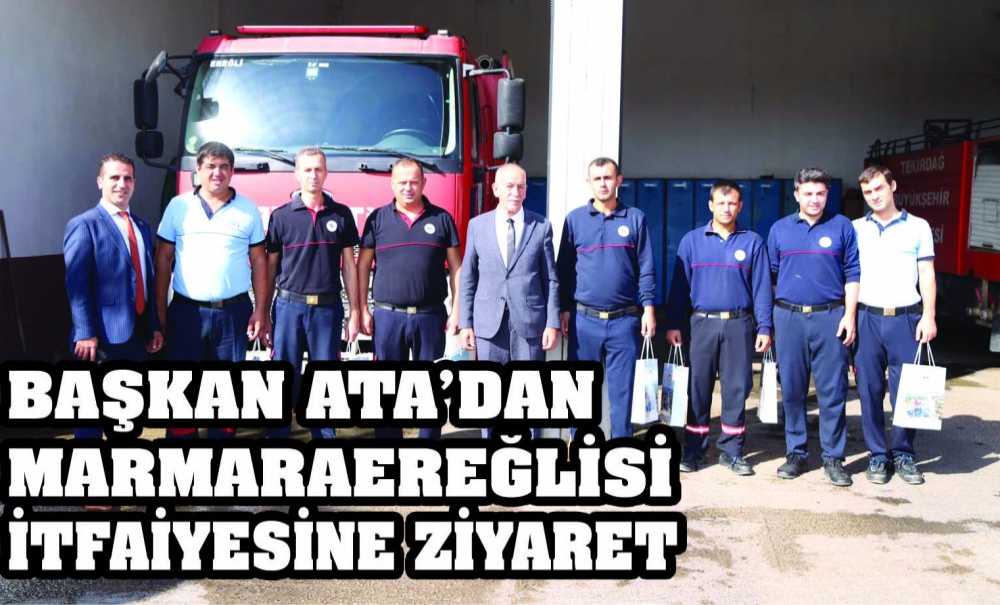 Başkan Ata'dan Marmaraereğlisi İtfaiyesine Ziyaret
