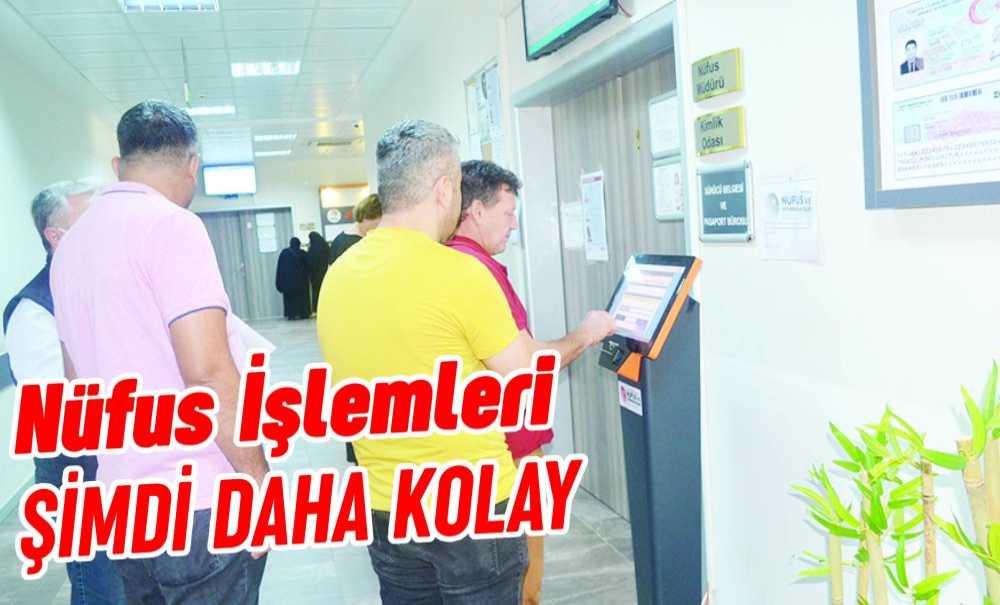 Nüfus İşlemleri Şimdi Daha Kolay