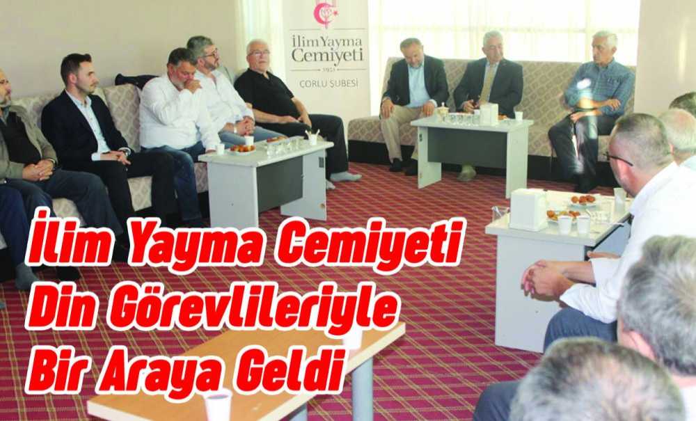 İlim Yayma Cemiyeti Din Görevlileriyle Bir Araya Geldi