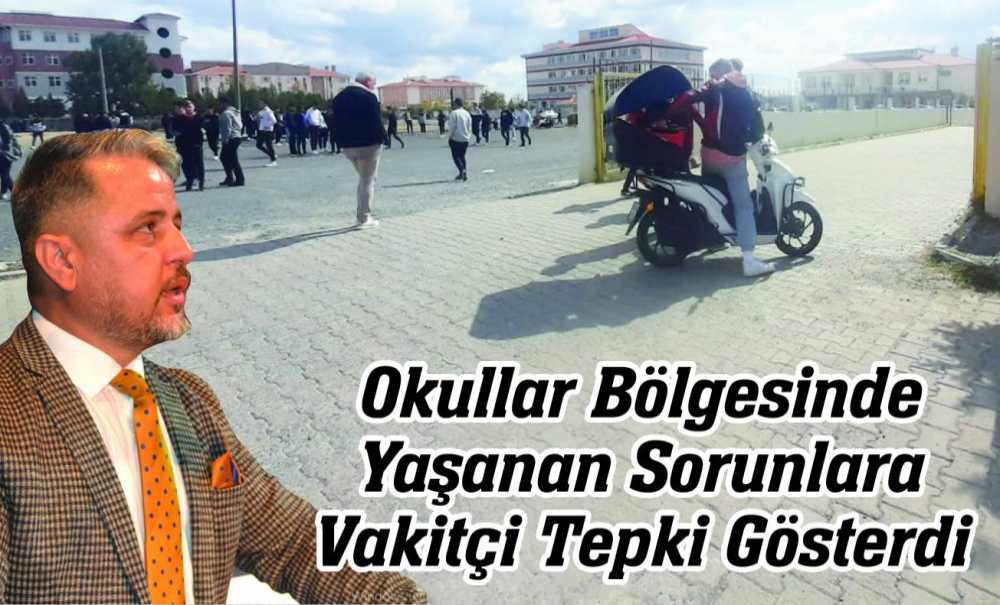 Okullar Bölgesinde Yaşanan Sorunlara Vakitçi Tepki Gösterdi