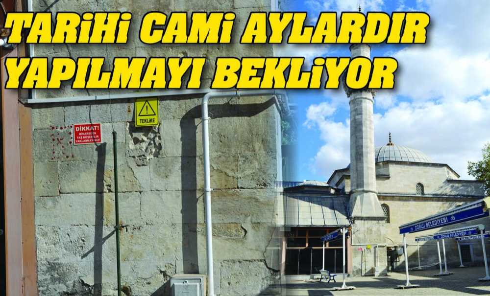 Tarihi Cami Aylardır Yapılmayı Bekliyor
