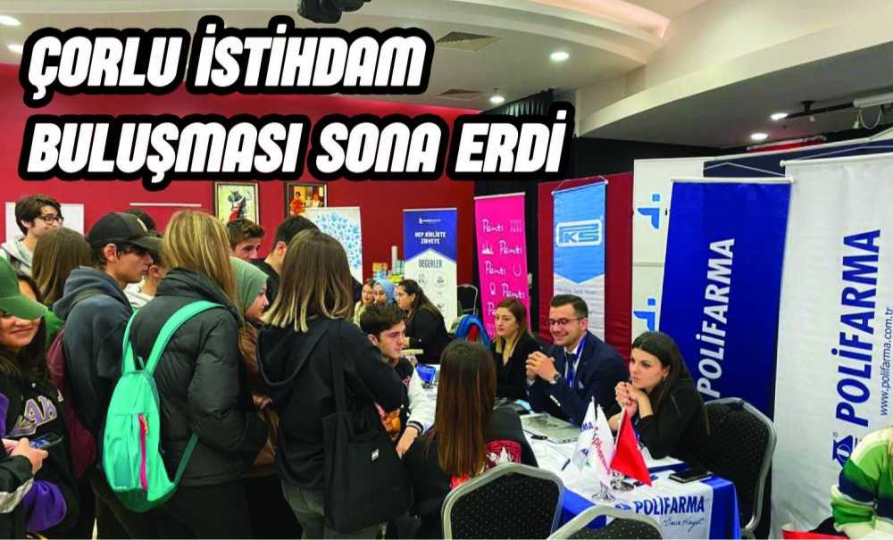 Çorlu İstihdam Buluşması Sona Erdi