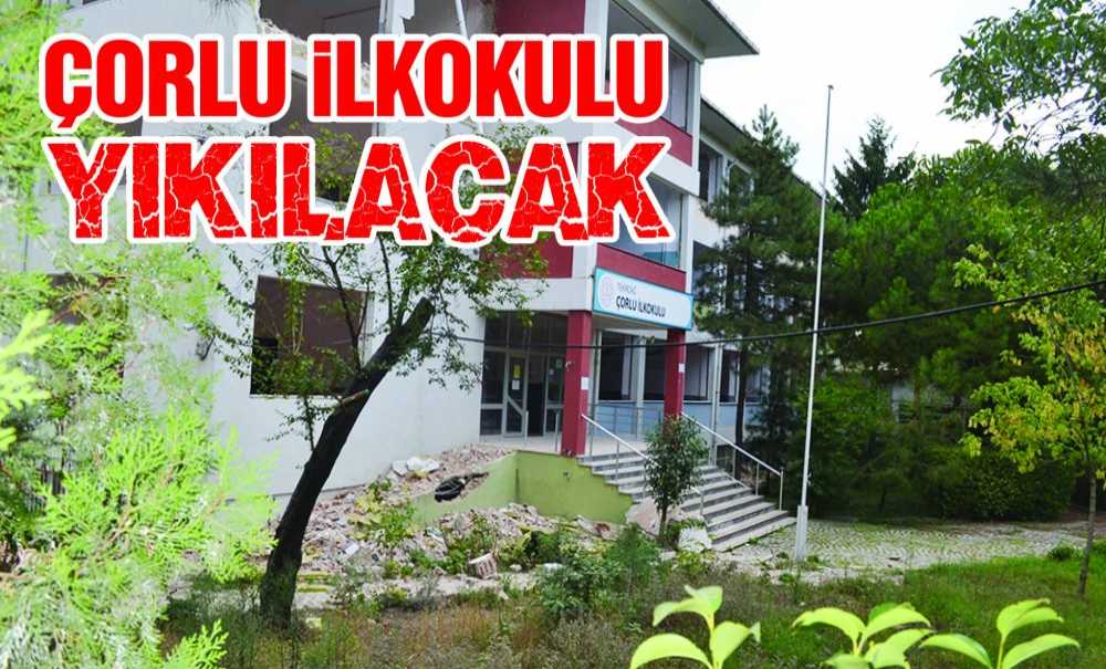 Çorlu İlkokulu Yıkılacak