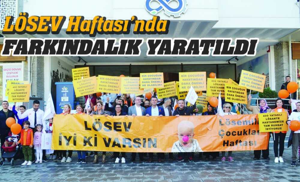 Lösev Haftası'nda Farkındalık Yaratıldı