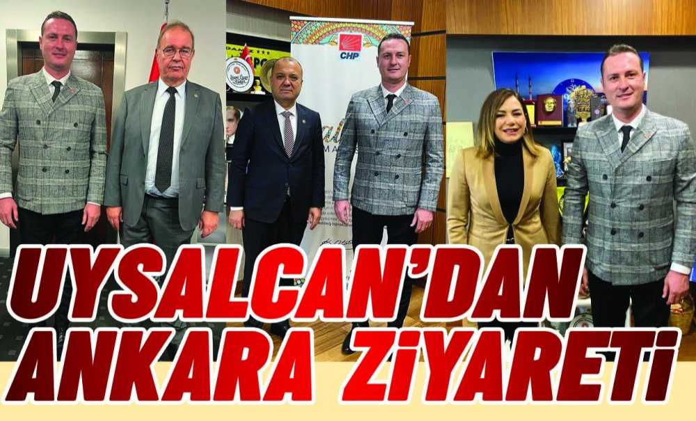 Uysalcan'dan Ankara Ziyareti