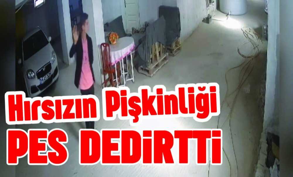 Hırsızın Pişkinliği Pes Dedirtti