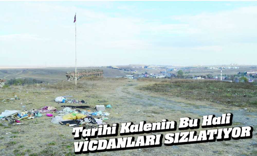 Tarihi Kalenin Bu Hali Vicdanları Sızlatıyor