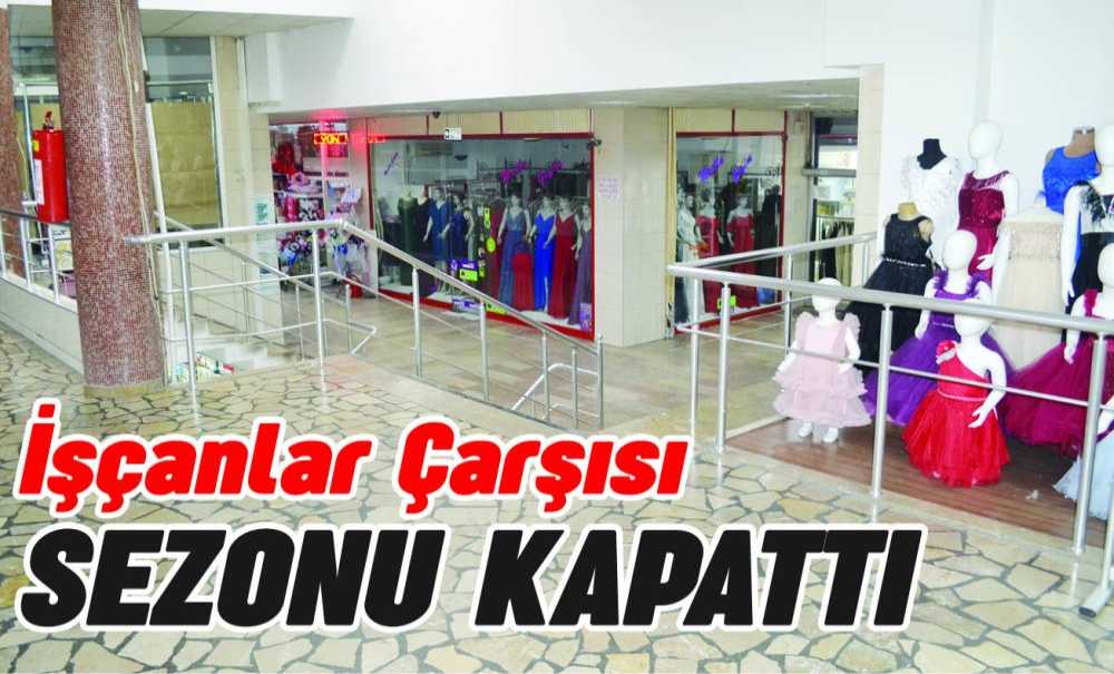 İşçanlar Çarşısı Sezonu Kapattı