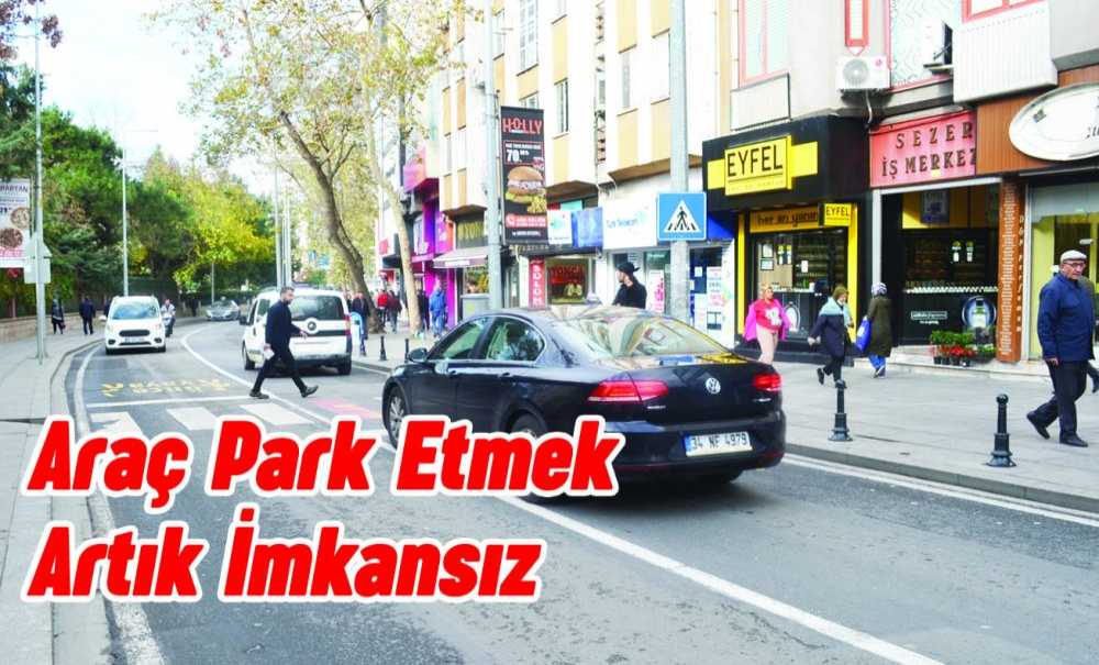 Araç Park Etmek Artık İmkansız