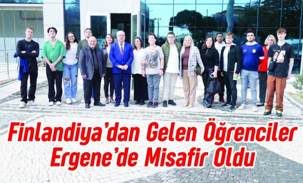 Finlandiya'dan Gelen Öğrenciler Ergenede Misafir Oldu