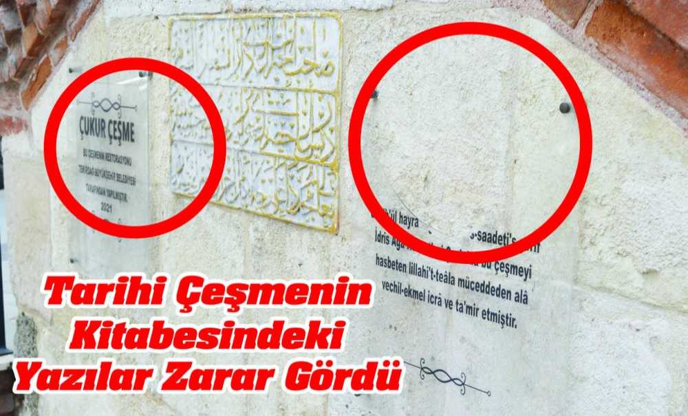 Tarihi Çeşmenin Kitabesindeki Yazılar Zarar Gördü