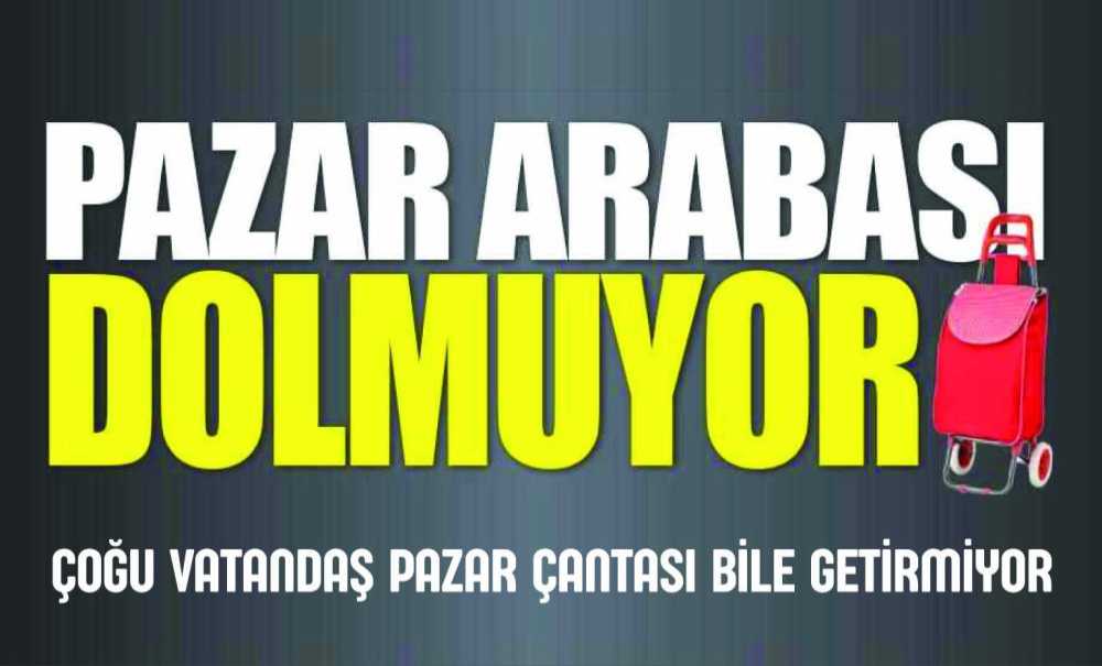 Artık Pazar Çantası Dolmuyor!
