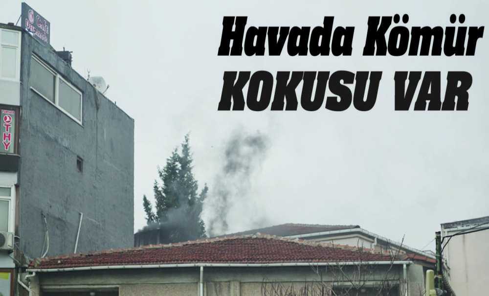 Havada Kömür Kokusu Var