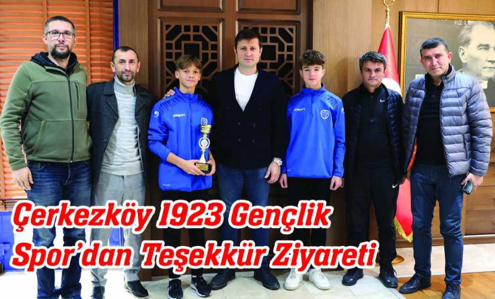 Çerkezköy 1923 Gençlik Spor'dan Teşekkür Ziyareti