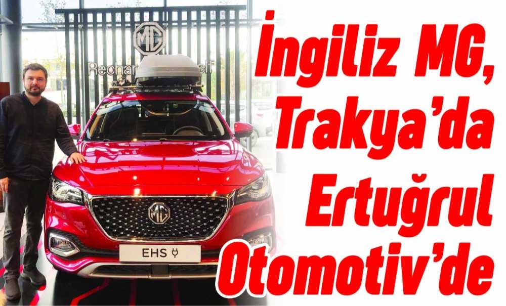 İngiliz Mg, Trakya'da Ertuğrul Otomotiv'de