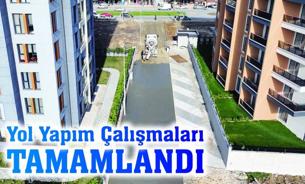 Yol Yapım Çalışmaları Tamamlandı