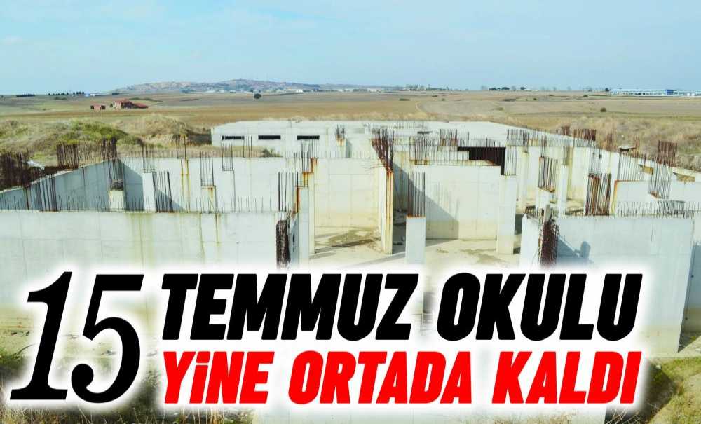 15 Temmuz Okulu Yi̇ne Ortada Kaldi!