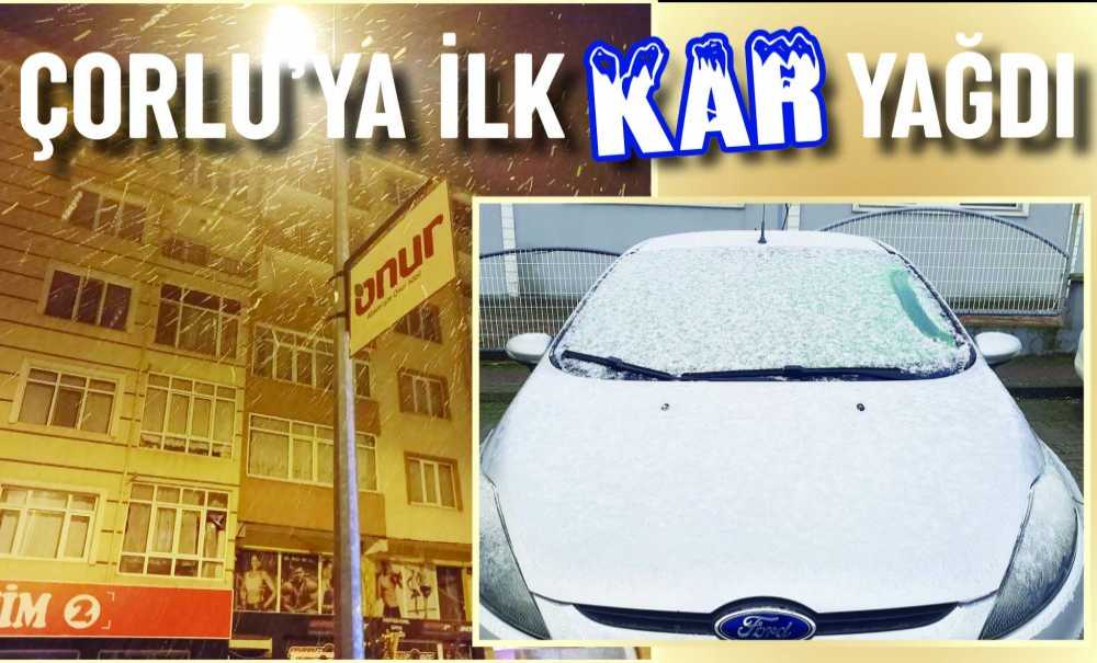 Çorlu'ya İlk Kar Yağdı