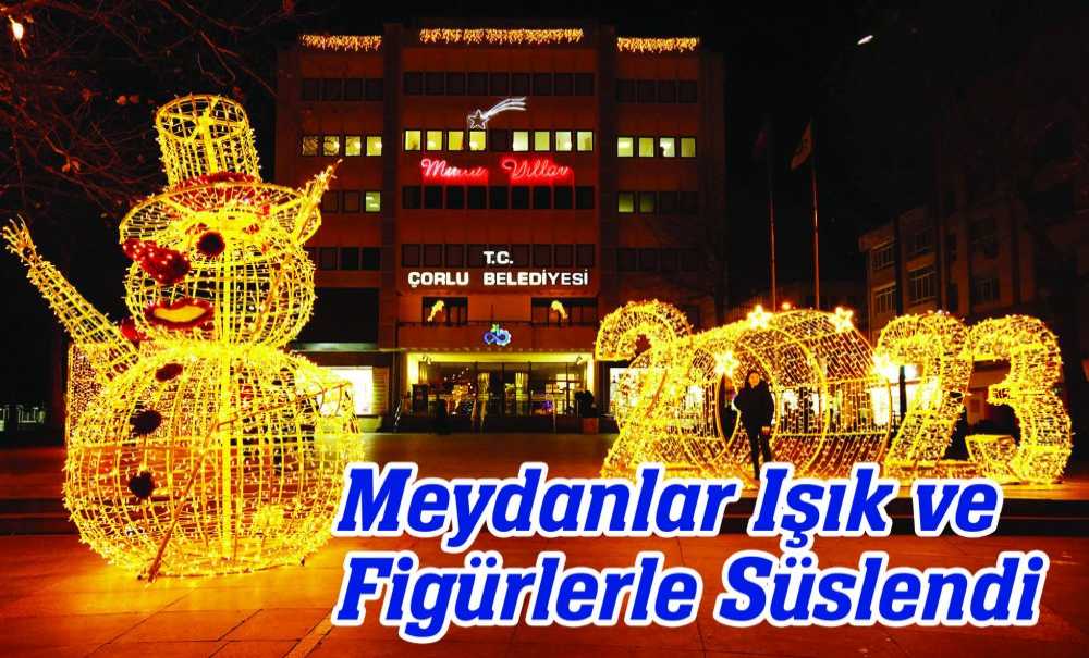 Meydanlar Işık Ve Figürlerle Süslendi