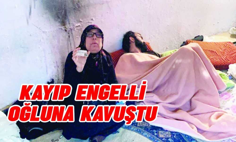 Kayıp Engelli Oğluna Kavuştu