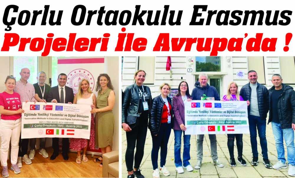 Çorlu Ortaokulu Erasmus Projeleri İle Avrupa Da!