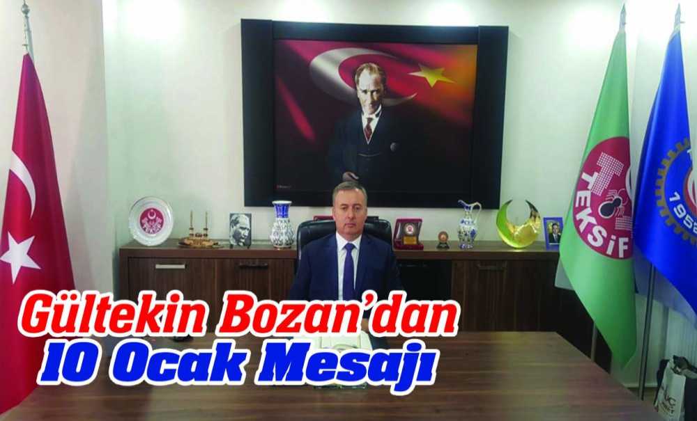 Gültekin Bozan'dan 10 Ocak Mesajı