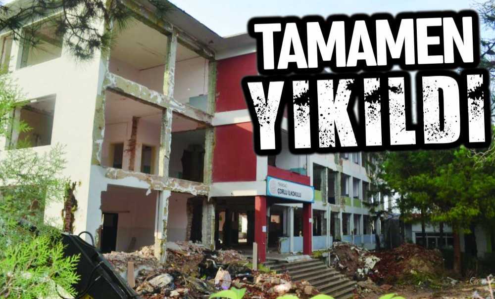 Çorlu İlkokulu Tamamen Yıkıldı