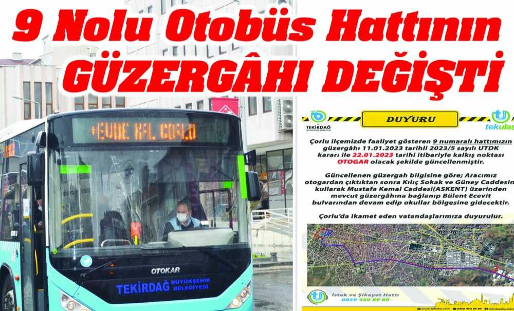 9 Nolu Otobüs Hattının Güzergâhı Değişti
