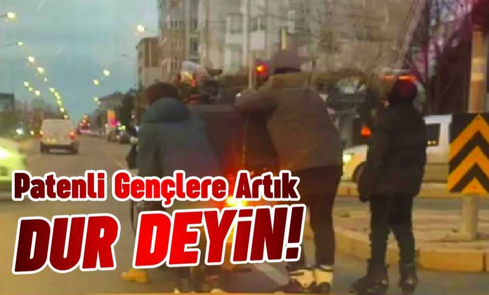Patenli Gençlere Artık Dur Deyin!