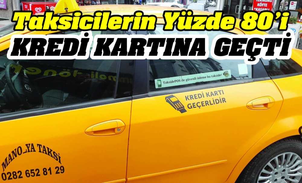 Taksicilerin Yüzde 80'I Kredi Kartına Geçti