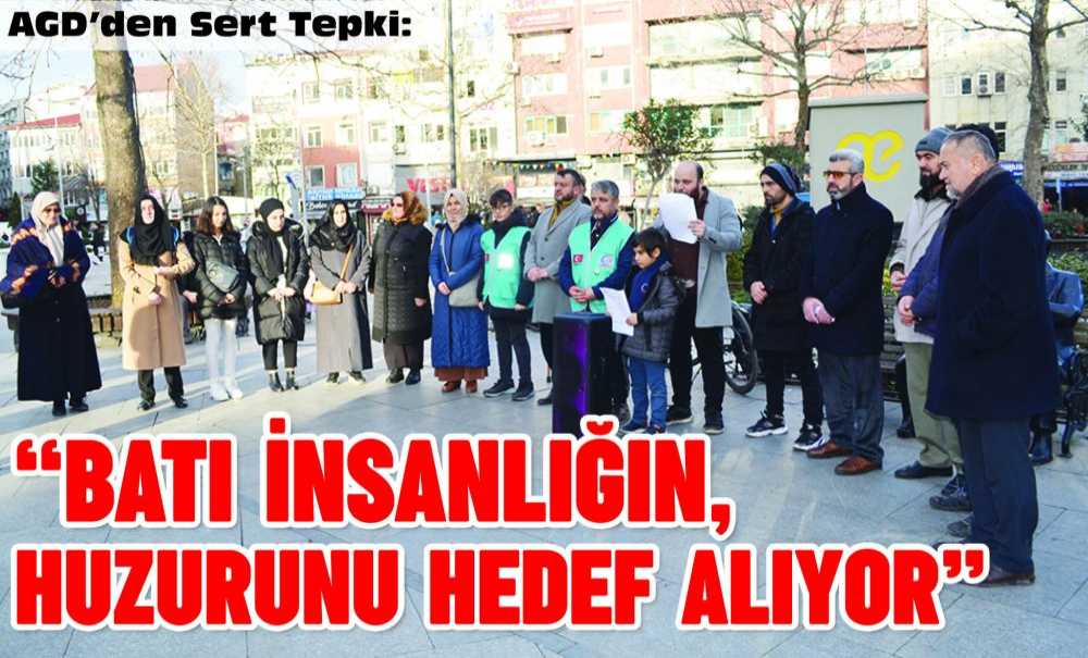 “Batı İnsanlığın Huzurunu Hedef Alıyor”