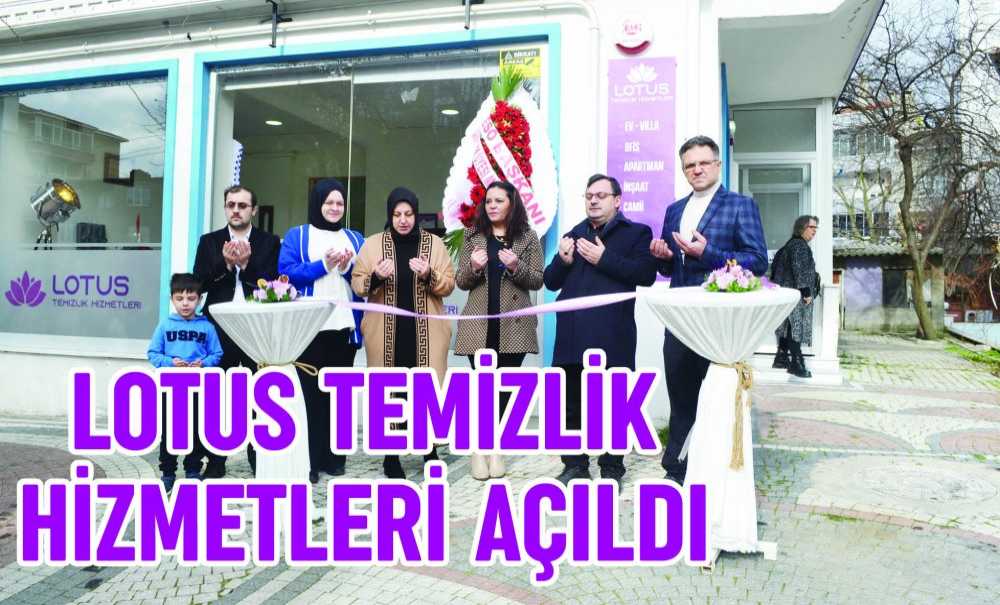 Lotus Temizlik Hizmetleri Açıldı