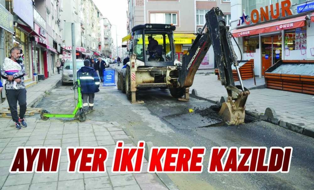 Aynı Yer İki Kere Kazıldı