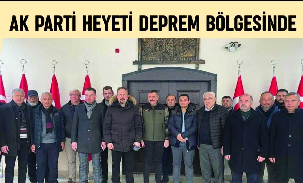 Ak Parti Heyeti Deprem Bölgesinde