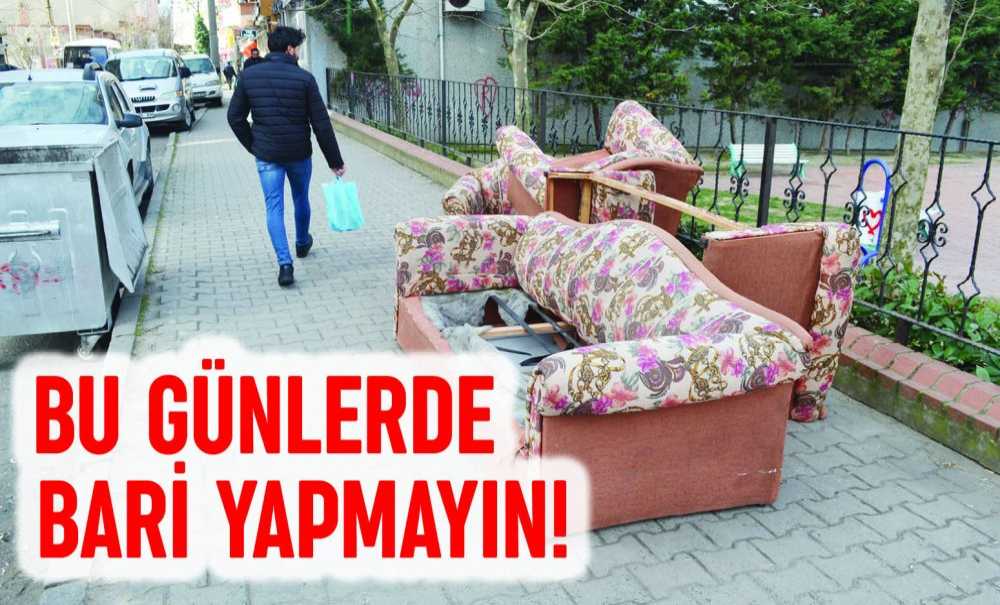 Bu Günlerde Bari Yapmayın!