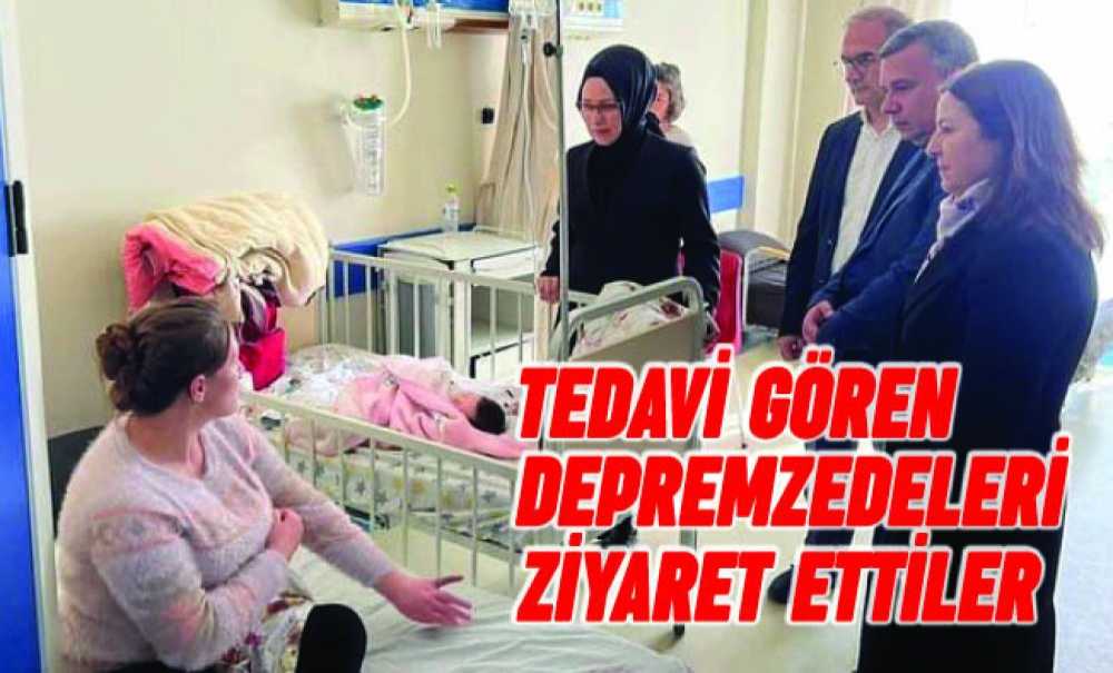 Tedavi Gören Depremzedeleri Ziyaret Ettiler