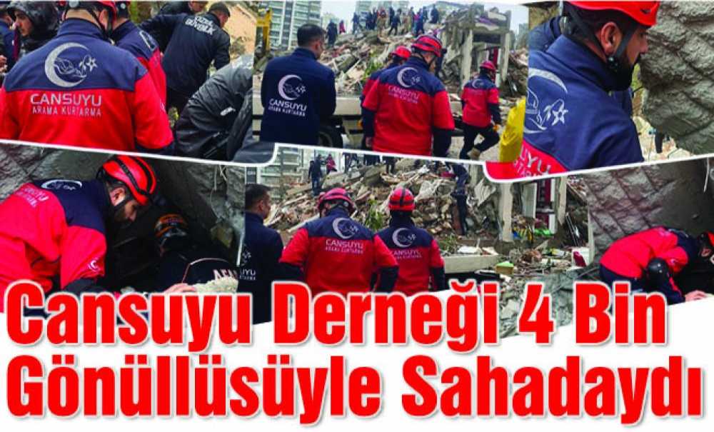 Cansuyu Derneği 4 Bin Gönüllüsüyle Sahadaydı