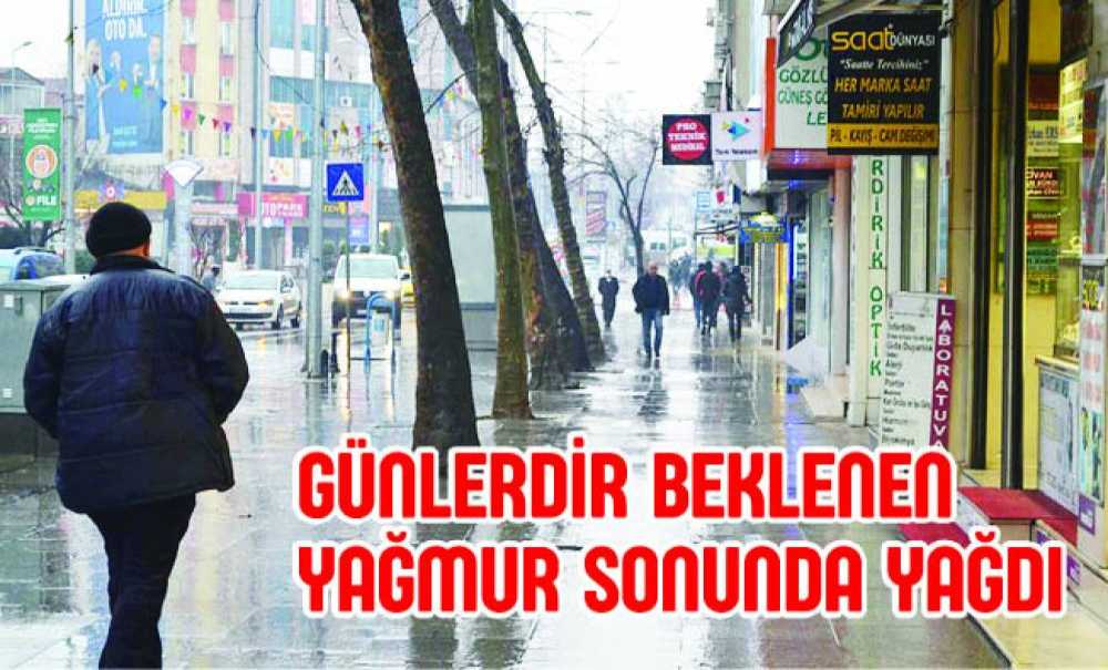 Günlerdir Beklenen Yağmur Sonunda Yağdı
