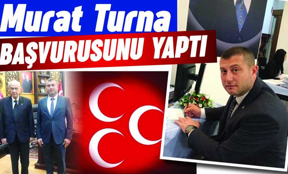 Murat Turna Başvurusunu Yaptı