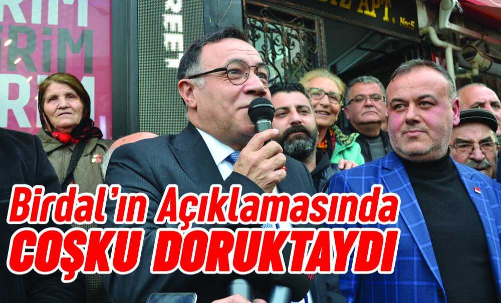 Birdal'ın Açıklamasında Coşku Doruktaydı