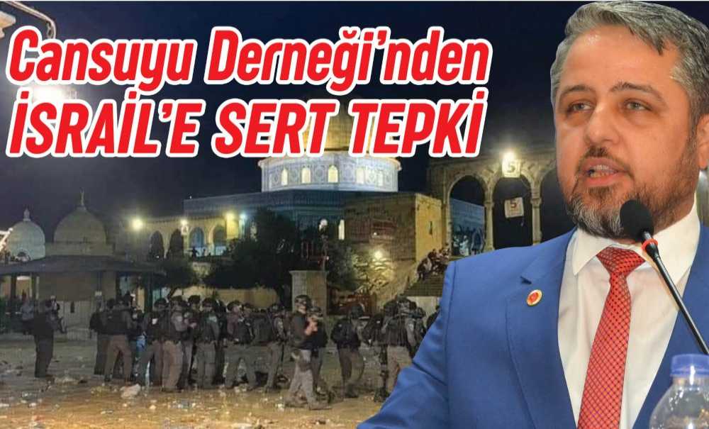 Cansuyu Derneği'nden İsrail'e Sert Tepki