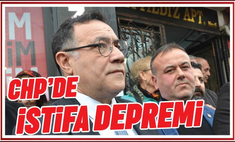 Chp'de İstifa Depremi