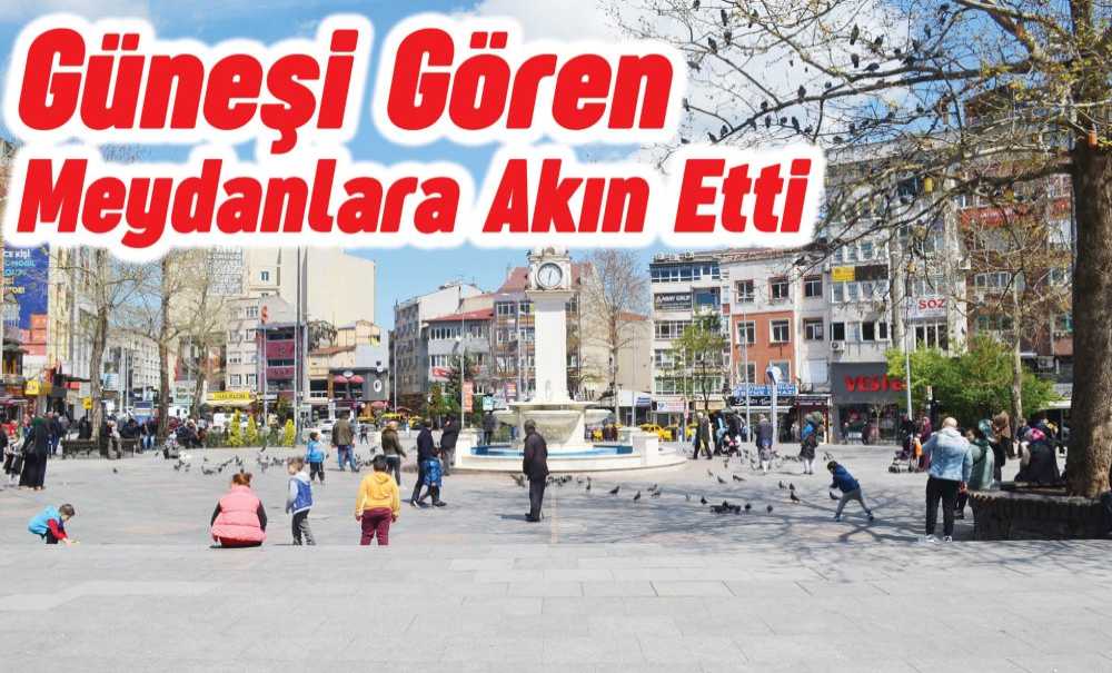 Güneşi Gören Meydanlara Akın Etti