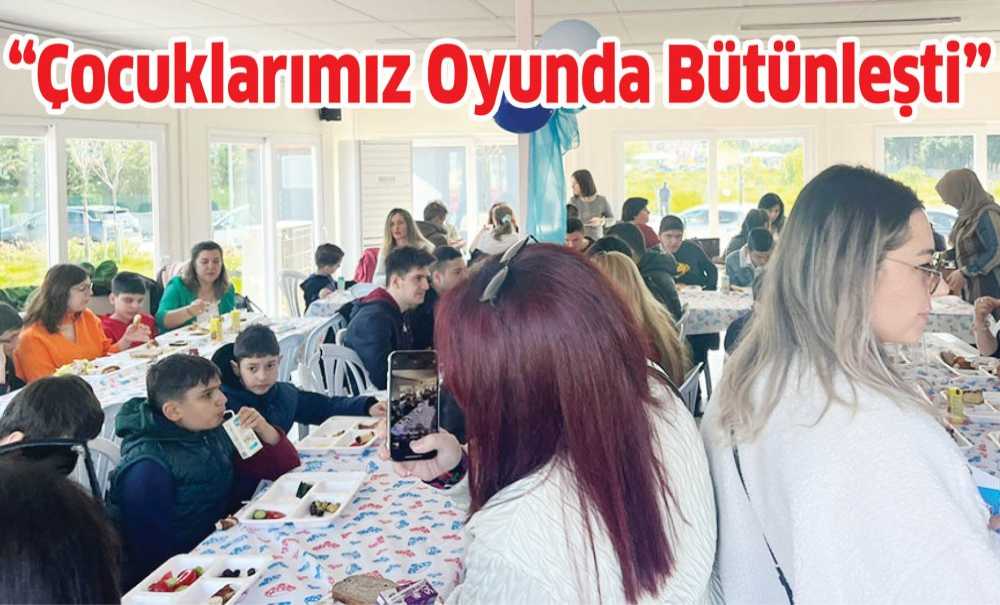 “Çocuklarımız Oyunda Bütünleşti”