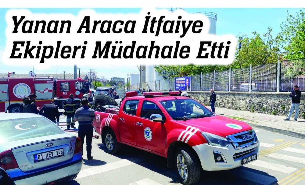 Yanan Araca İtfaiye Ekipleri Müdahale Etti