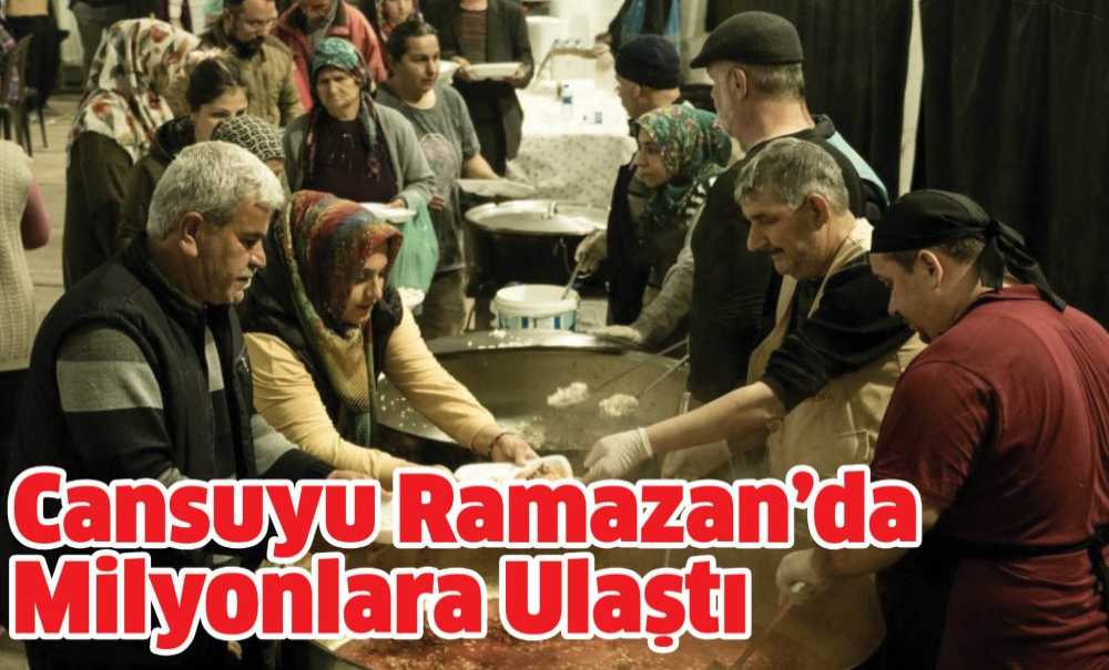 Cansuyu Ramazan'da Milyonlara Ulaştı