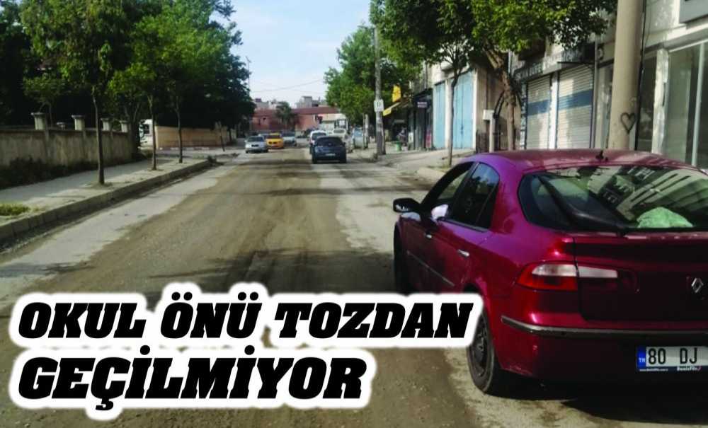 Okul Önü Tozdan Geçilmiyor