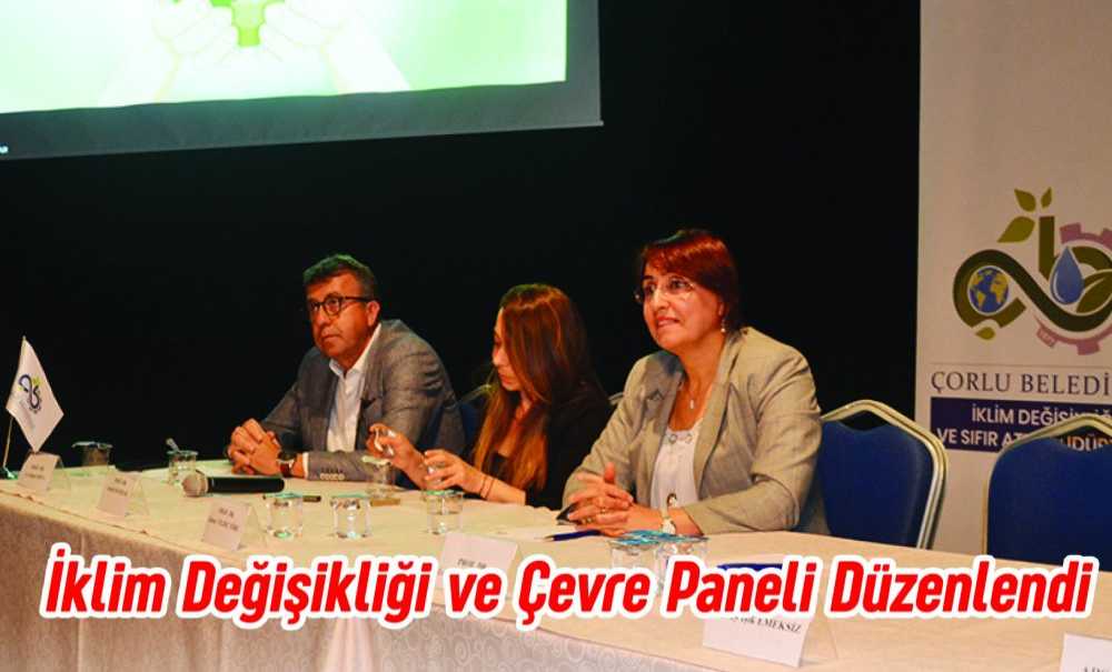 İklim Değişikliği Ve Çevre Paneli Düzenlendi