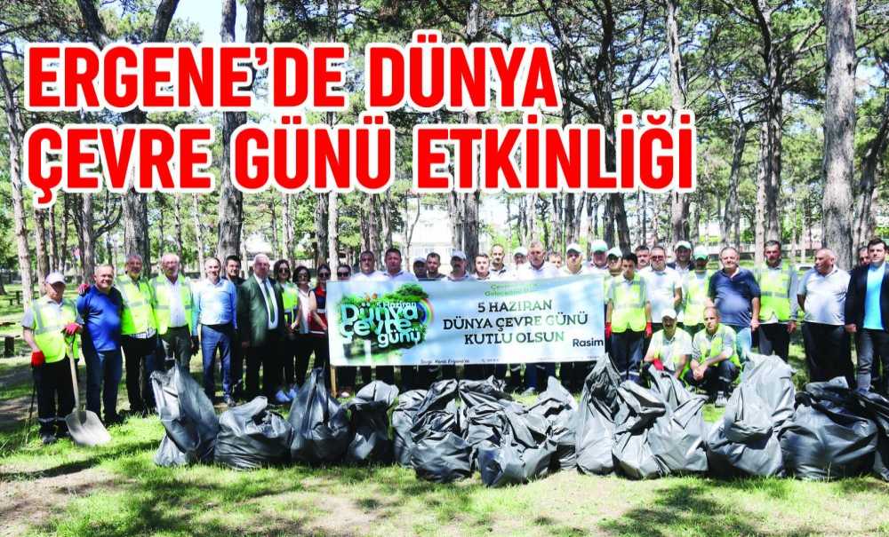 Ergene'de Dünya Çevre Günü Etkinliği