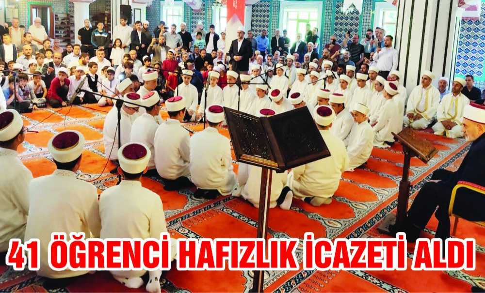 41 Öğrenci Hafızlık İcazeti Aldı
